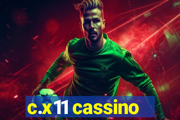 c.x11 cassino